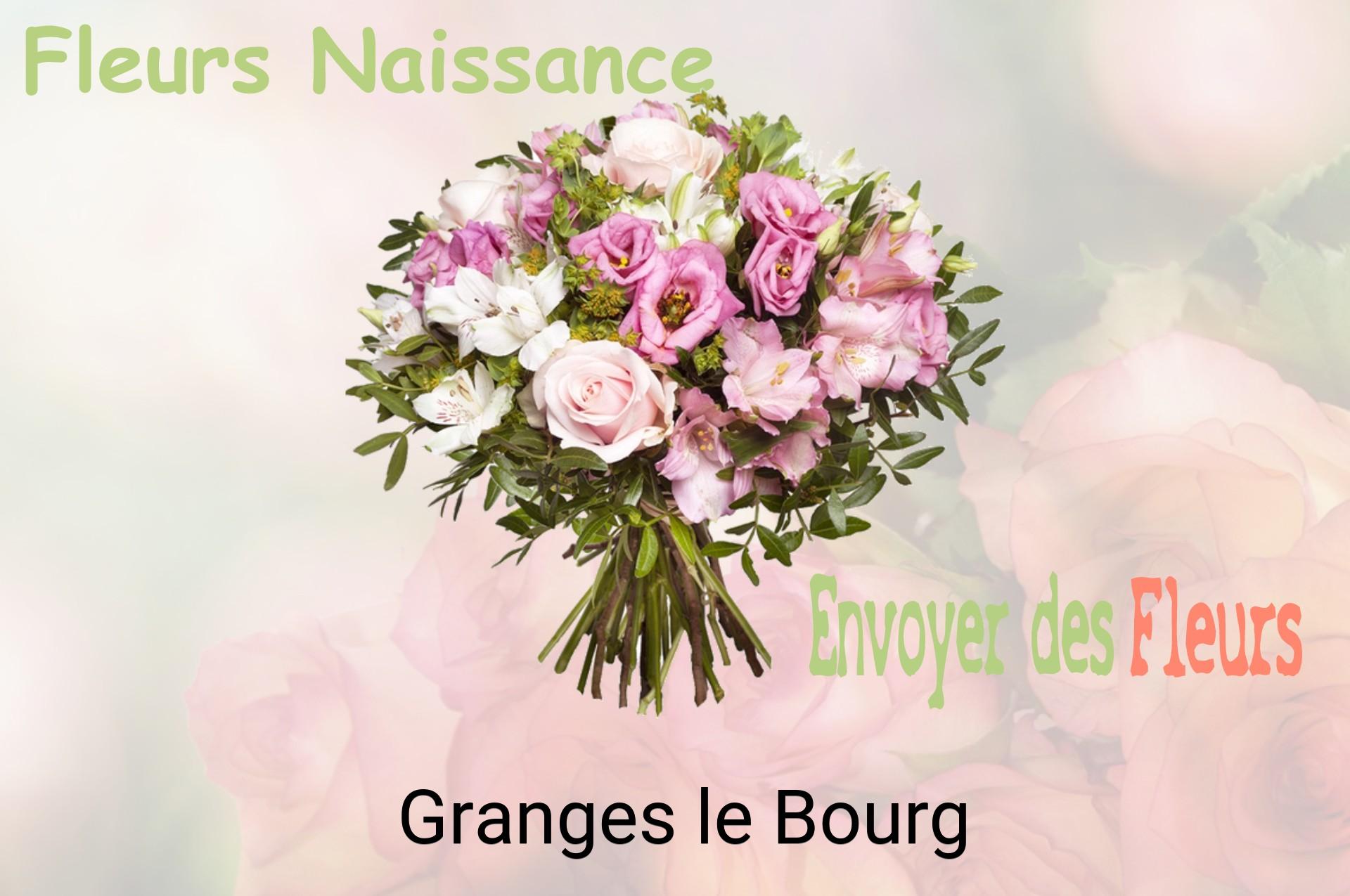 Bouquet de fleurs de naissance livré à Granges-le-Bourg
